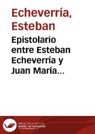 Epistolario entre Esteban Echeverría y Juan María Gutiérrez (1840-1845)