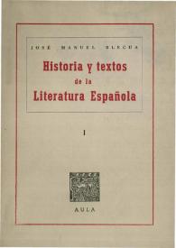 Historia y textos de la Literatura Española. I