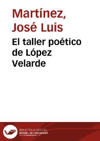 El taller poético de López Velarde
