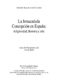 La Inmaculada Concepción en España. Religiosidad, historia y arte : actas del Simposium (1/4-IX-2005). Tomo II