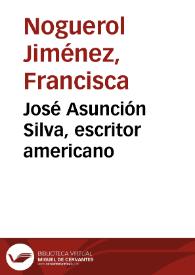 José Asunción Silva, escritor americano