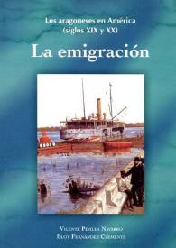 Los aragoneses en América (siglos XIX y XX). La emigración