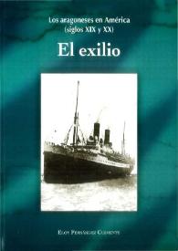 Los aragoneses en América (siglos XIX y XX). El exilio