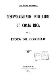 Desenvolvimiento intelectual de Costa Rica en la época del coloniaje