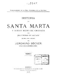 Historia de Santa Marta y el nuevo reino de Granada. Tomo 1