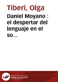Daniel Moyano : el despertar del lenguaje en el sonido de 'Tres golpes de timbal'