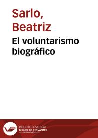 El voluntarismo biográfico