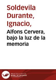 Alfons Cervera, bajo la luz de la memoria