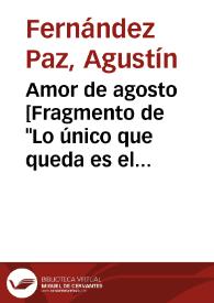 Amor de agosto [Fragmento de 'Lo único que queda es el amor']