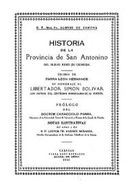 Historia de la Provincia de San Antonino del Nuevo Reino de Granada : edición de Parra León Hermanos en homenaje al libertador Simón Bolívar, con...