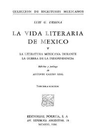La vida literaria de México y la literatura mexicana durante la guerra de la independencia