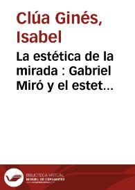 La estética de la mirada : Gabriel Miró y el esteticismo
