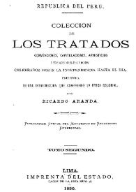 Colección de los tratados, convenciones, capitulaciones, armisticios y otros actos diplomáticos y políticos celebrados desde la independencia hasta...