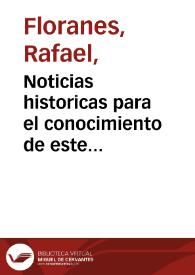 Noticias historicas para el conocimiento de este Libro, y del asunto de Behetrias de que trata ... con notas propias ...  [Manuscrito]