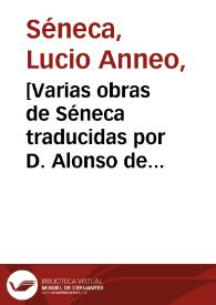 [Varias obras de Séneca traducidas por D. Alonso de Cartagena, Obispo de Burgos]  [Manuscrito]