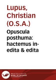 Opuscula posthuma : hactemus in-edita & edita