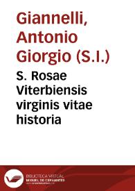 S. Rosae Viterbiensis virginis vitae historia