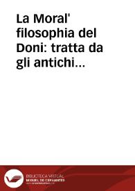 La Moral' filosophia del Doni : tratta da gli antichi scrittori... [Libro secondo (-terzo) della filosophia de sapienti ... scritto ... da Sendebar...
