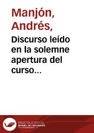 Discurso leído en la solemne apertura del curso académico de 1897 á 1898 en la Universidad Literaria de Granada