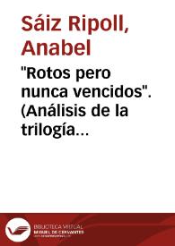 'Rotos pero nunca vencidos'. (Análisis de la trilogía 'El tiempo del exilio', de Jordi Sierra i Fabra)