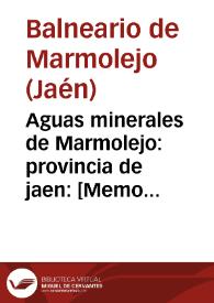 Aguas minerales de Marmolejo : provincia de jaen : [Memoria] : 1873