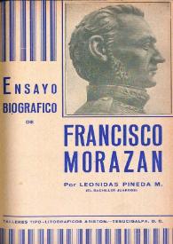 Ensayo biográfico de Francisco Morazán [Fragmento]