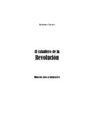 El caballero de la Revolución : Morazán para principiantes