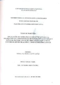 Aplicación de estrategias didácticas para la formación de competencias investigativas en niñas y niños de Primer Grado de Educación Básica en el...