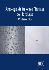 Antología de las Artes Plásticas de Honduras : Confucio Montes de Oca. 2000