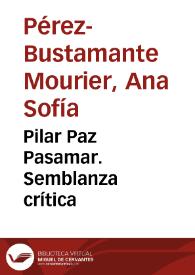 Pilar Paz Pasamar. Semblanza crítica