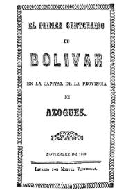 El primer centenario de Bolívar en la capital de la provincia de Azogues