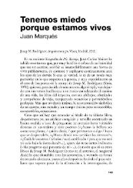 Tenemos miedo porque estamos vivos