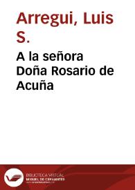 A la señora Doña Rosario de Acuña