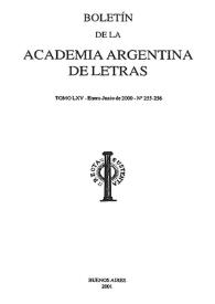 Boletín de la Academia Argentina de Letras. Tomo LXV, núm. 255-256, enero-junio 2000
