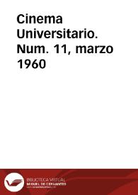 Cinema Universitario. Num. 11, marzo 1960