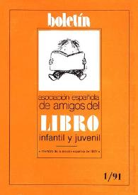 Boletín (Asociación Española de Amigos del Libro Infantil y Juvenil). Año IX, núm. 16, enero-abril 1991
