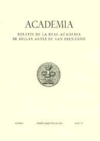 Academia : Anales y Boletín de la Real Academia de Bellas Artes de San Fernando. Núm. 72, primer semestre de 1991
