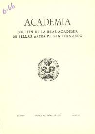 Academia : Anales y Boletín de la Real Academia de Bellas Artes de San Fernando. Núm. 66, primer semestre de 1988