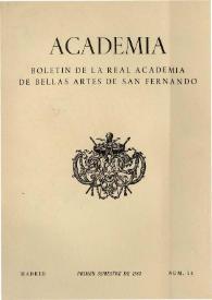 Academia : Anales y Boletín de la Real Academia de Bellas Artes de San Fernando. Núm. 14, primer semestre de 1962