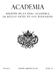 Academia : Anales y Boletín de la Real Academia de Bellas Artes de San Fernando. Núm. 15, segundo semestre de 1962