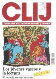 CLIJ. Cuadernos de literatura infantil y juvenil. Año 11, núm. 101, enero 1998