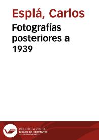 Fotografías posteriores a 1939