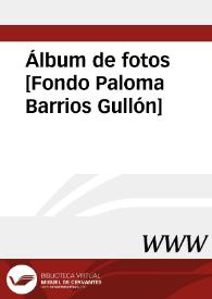 Archivo Mariano José de Larra - Fondo Paloma Barrios Gullón. Álbum de fotos [Fondo Paloma Barrios Gullón]