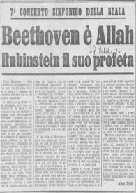 7º Concerto Sinfonico Della Scala : Beethoven è Allah Rubinstein il suo profeta