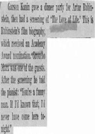 Garson kanin gave a dinner party for Artur (Arthur) Rubinstein then had a screening of 'The love of life'...
