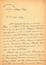 Carta de M. Macías a F. Fita agradeciéndole la benevolencia con la que ha tratado su obra de la Epigrafía romana de Astorga y las correcciones...
