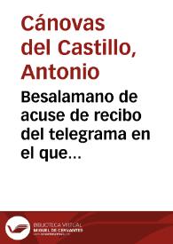 Besalamano de acuse de recibo del telegrama en el que se informa que el proyecto de reforma del barrio viejo de Barcelona no afecta en absoluto a la Iglesia de San Pablo del Campo