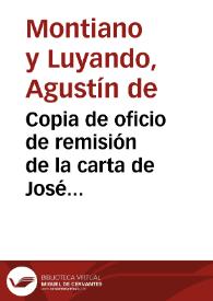 Copia de oficio de remisión de la carta de José Alsinet, en el que se le sugiere la posibilidad de emprender alguna acción respecto a las...