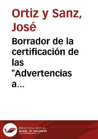 Borrador de la certificación de las 'Advertencias a los que han de copiar inscripciones'