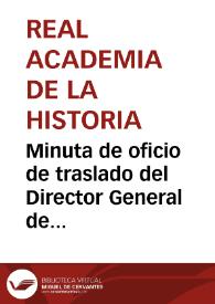 Minuta de oficio de traslado del Director General de Bellas Artes, sobre la conservación de la estancia mudéjar adosada a la iglesia de San Gil.